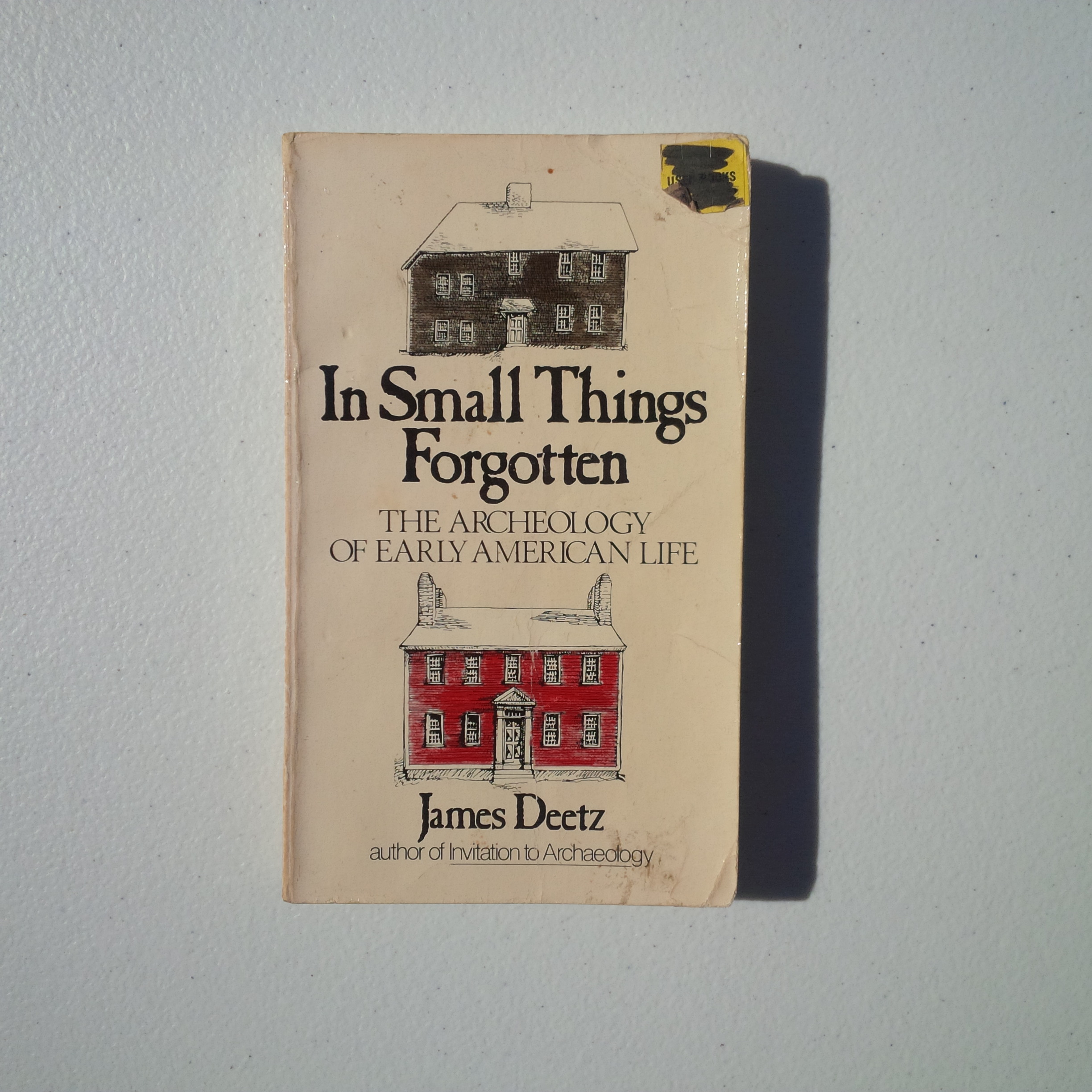 Used  1977 James Deetz 0-385-08031-X In Small Things Forg...